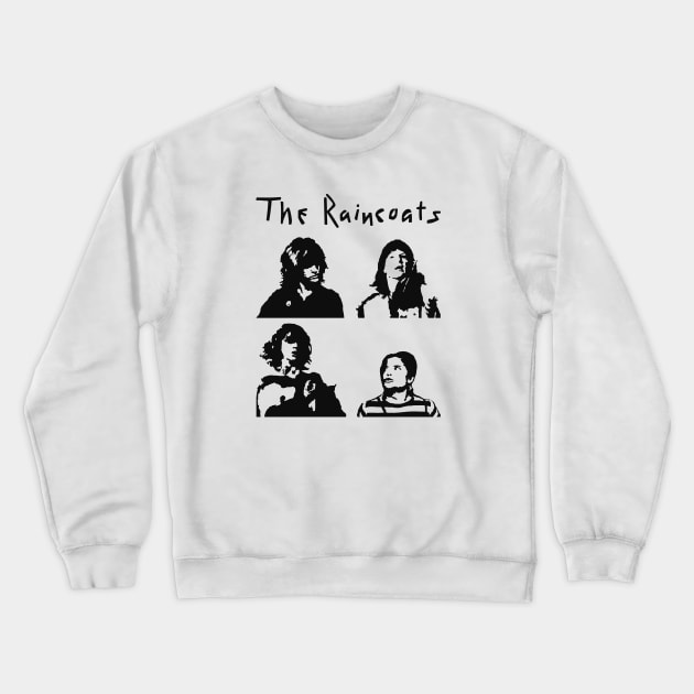 The Raincoats Crewneck Sweatshirt by ProductX